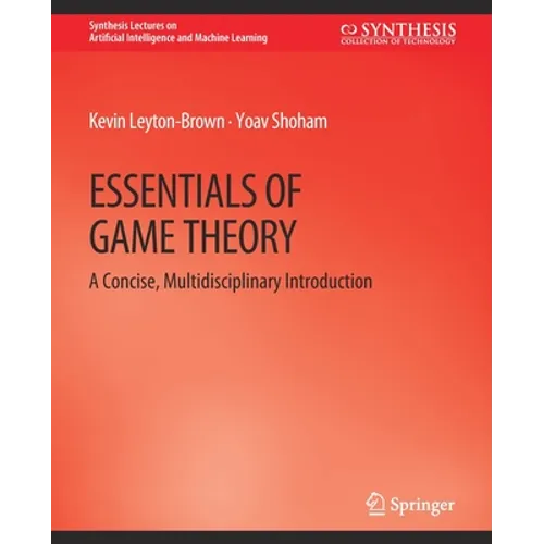Essentials of Game Theory: A Concise Multidisciplinary Introduction