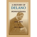 A History of Delano, Pennsylvania