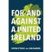 For and Against a United Ireland
