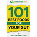 101 Best Foods For Your Gut: Healthy Gut Now