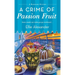 A Crime of Passion Fruit: A Bakeshop Mystery