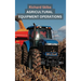 Agricultural Equipment Operations