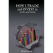How I Trade and Invest in Stocks and Bonds