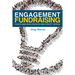 Engagement Fundraising: How to raise more money for less in the 21st century