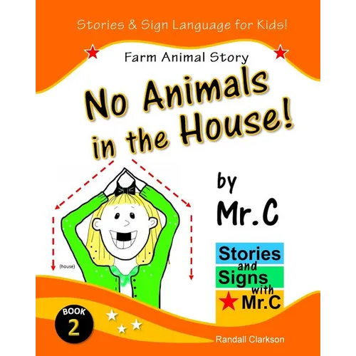 No Animals in the House!: Farm Animals Story (ASL Sign Language Signs)