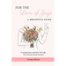 For the Love of Jugs: A Breastie's Guide, Creating Grace and Ease Through Your Breast Cancer Journey