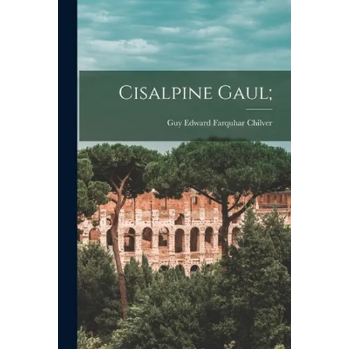 Cisalpine Gaul;