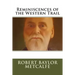 Reminiscences of the Western Trail