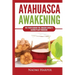Ayahuasca Awakening: The Truth Behind the Amazon Jungle's Sacred Plant Medicine