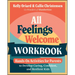 All Feelings Welcome Workbook