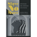 Slave No More: Self-Liberation before Abolitionism in the Americas