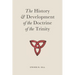 The History & Development of the Doctrine of the Trinity
