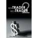 New Trader, Rich Trader 2: Good Trades, Bad Trades