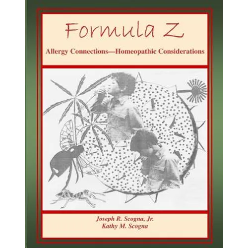 Formula Z: Allergy Connections - Homeopathic Considerations