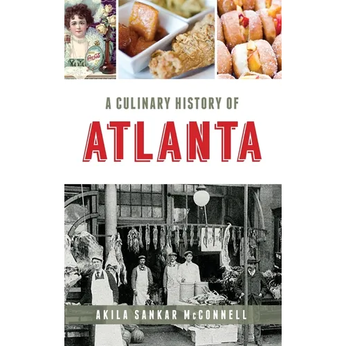 A Culinary History of Atlanta