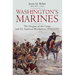 Washington's Marines: The Origins of the Corps and the American Revolution, 1775-1777