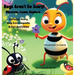Bugs Aren't So Scary! Discover, Learn, Explore
