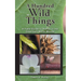 A Hundred Wild Things: A Field Guide to Plants in the Greenbelt North Woods