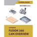 Autodesk Fusion 360 CAM Overview (December 2024)