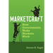 Marketcraft: How Governments Make Markets Work