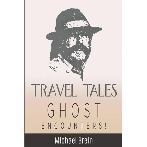 Travel Tales: Ghost Encounters