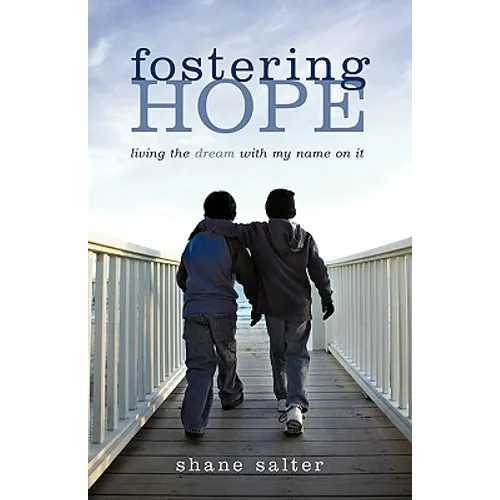 Fostering Hope: Living the Dream with My Name on It
