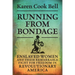 Running from Bondage