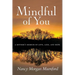 Mindful of You: A Mother's Memoir of Love, Loss, and Hope