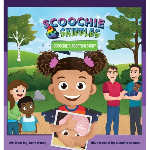 Scoochie & Skiddles: Scoochie's Adoption Story