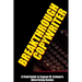 Breakthrough Copywriter: A Field Guide to Eugene M. Schwartz Advertising Genius