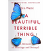 A Beautiful, Terrible Thing: A Memoir of Marriage and Betrayal