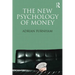 The New Psychology of Money