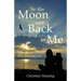 To the Moon and Back...to Me: What I Learned from Four Running Feet