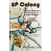 U.P. Colony: The Story of Resource Exploitation in Upper Michigan -- Focus on Sault Sainte Marie Industries