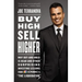 Buy High, Sell Higher: Why Buy-And-Hold Is Dead and Other Investing Lessons from Cnbc's the Liquidator