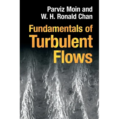Fundamentals of Turbulent Flows