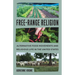 Free-Range Religion: Alternative Food Movements and Religious Life in the United States