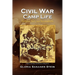 Civil War Camp Life