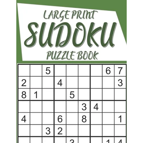 Large Print Sudoku Puzzle Book: 320 puzzles
