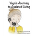 Yaya's Journey to Assisted Living