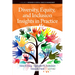 Diversity, Equity, and Inclusion Insights in Practice