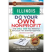 Illinois Do Your Own Nonprofit: The Only GPS You Need for 501c3 Tax Exempt Approval
