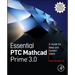 Essential Ptc(r) MathCAD Prime(r) 3.0: A Guide for New and Current Users