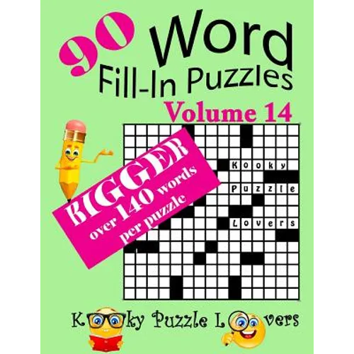 Word Fill-In Puzzles, Volume 14, 90 Puzzles, Over 140 words per puzzle