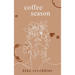 coffee season: a book of poetry for the soul