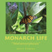 Monarch Life: "Metamorphosis"