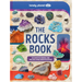 Lonely Planet Kids the Rocks Book: Learn about Gems & Stones on Earth & from Space Use the Epic Directory to Identify Treasures Find Lots of Tips, Fac