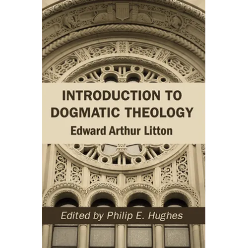 Introduction to Dogmatic Theology
