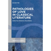 Pathologies of Love in Classical Literature
