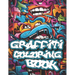 Graffiti Coloring Book: 50+ Graffiti Street Art Coloring Pages for Teens and Adults